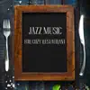 Cafe Jazz Deluxe, Coffee House Instrumental Jazz Playlist & Jazz Instrumental Chill - Jazz Music for Cozy Restaurant